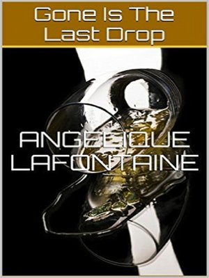 cover image of Gone Is the Last Drop